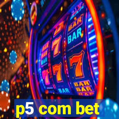 p5 com bet